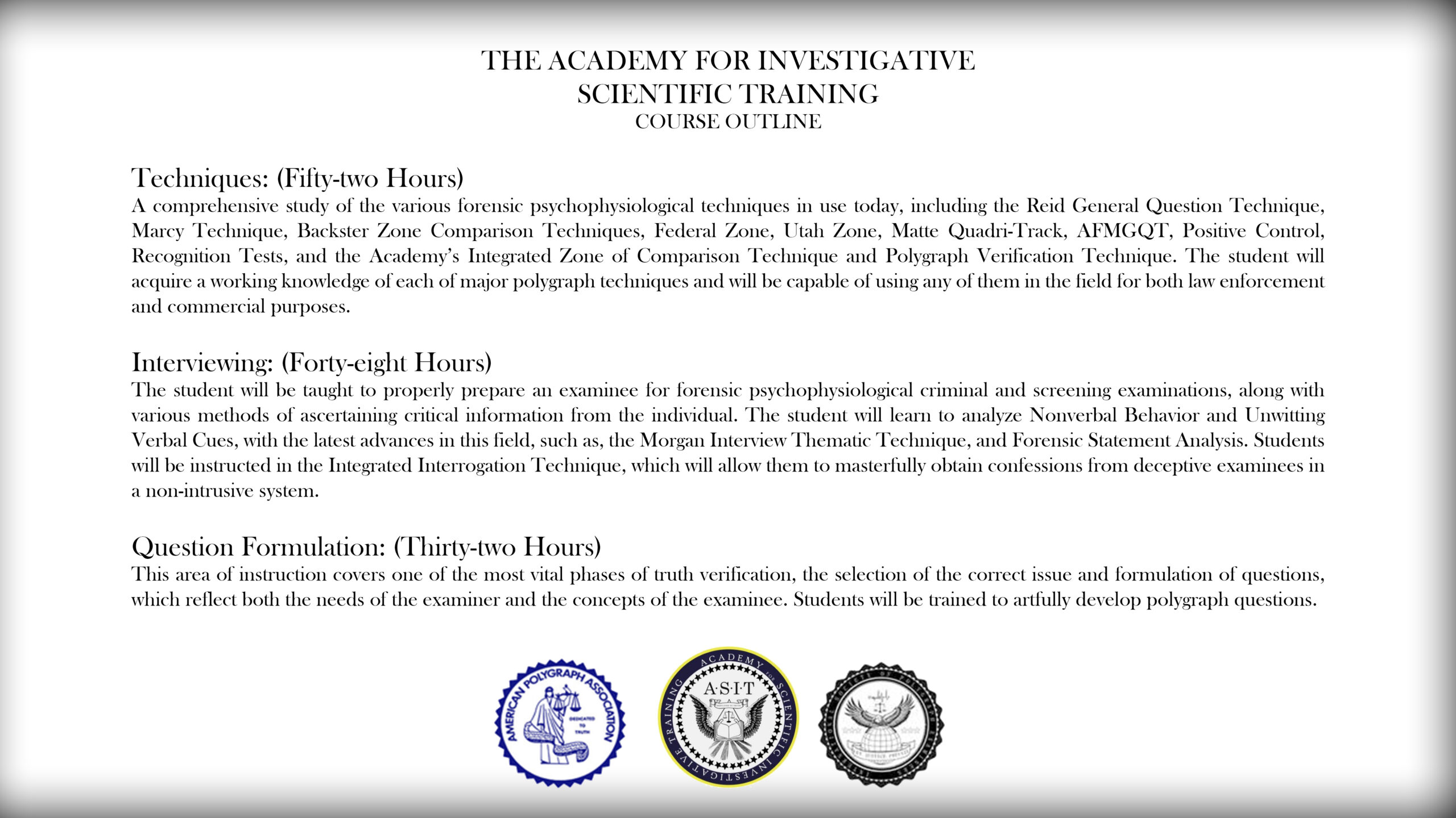 The Academy for Investigative Scientific Training Basic Polygraph Examiner Course Outline Part 2