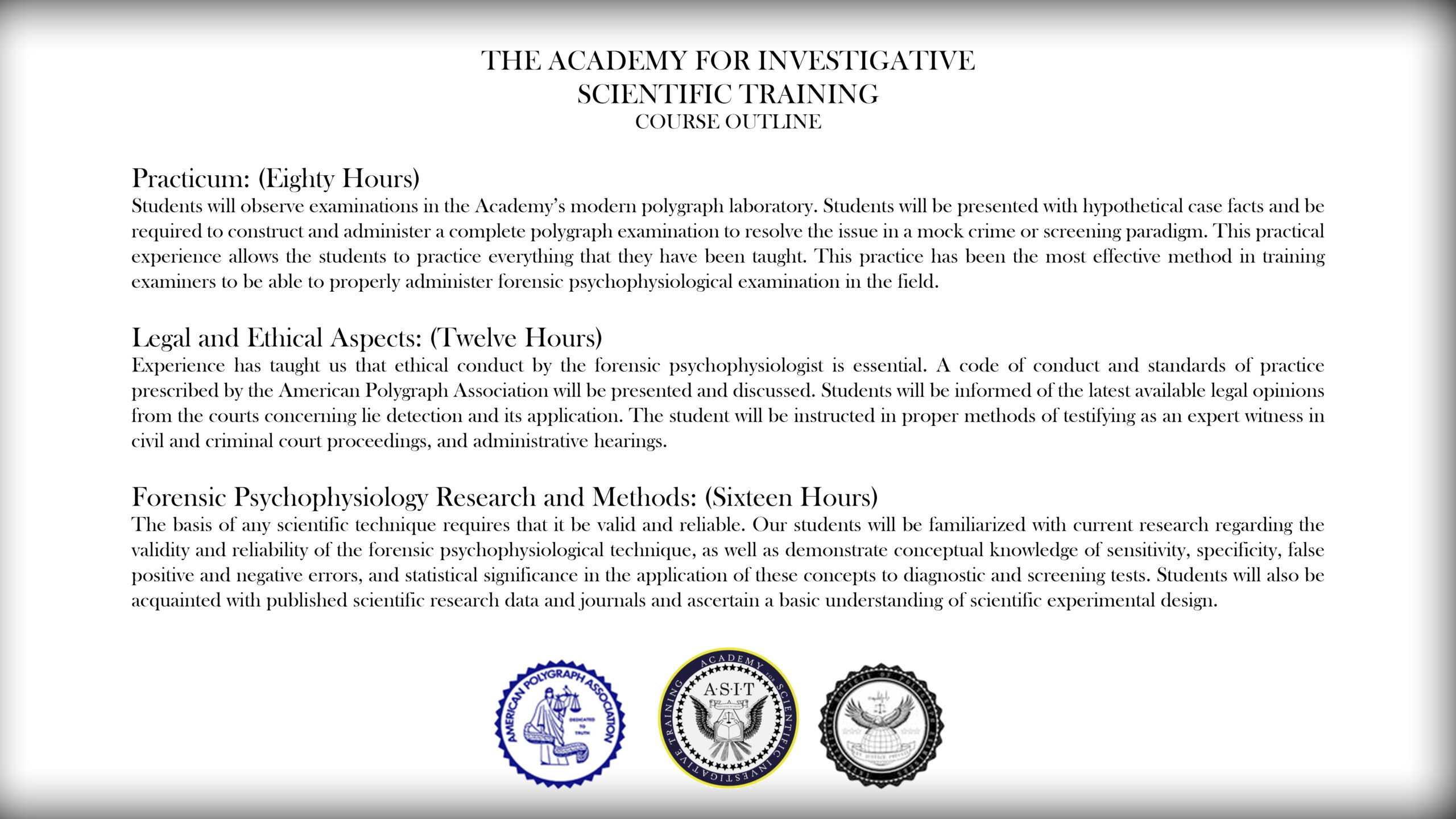 The Academy for Investigative Scientific Training Basic Polygraph Examiner Course Outline Part 4
